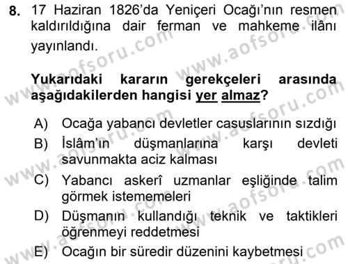 Osmanlı Devlenti’nde Yenileşme Hareketleri (1703-1876) Dersi 2018 - 2019 Yılı (Vize) Ara Sınav Soruları 8. Soru