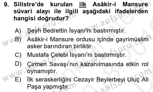 Osmanlı Devlenti’nde Yenileşme Hareketleri (1703-1876) Dersi 2018 - 2019 Yılı (Vize) Ara Sınav Soruları 9. Soru