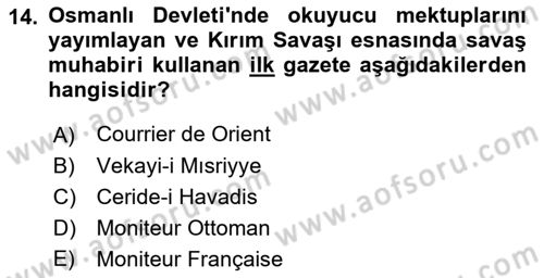 Osmanlı Devlenti’nde Yenileşme Hareketleri (1703-1876) Dersi 2018 - 2019 Yılı (Final) Dönem Sonu Sınav Soruları 14. Soru