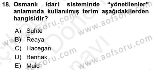 Osmanlı Devlenti’nde Yenileşme Hareketleri (1703-1876) Dersi 2018 - 2019 Yılı (Final) Dönem Sonu Sınav Soruları 18. Soru