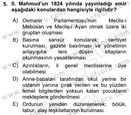 Osmanlı Devlenti’nde Yenileşme Hareketleri (1703-1876) Dersi 2018 - 2019 Yılı (Final) Dönem Sonu Sınav Soruları 5. Soru