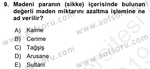 Osmanlı Devlenti’nde Yenileşme Hareketleri (1703-1876) Dersi 2018 - 2019 Yılı (Final) Dönem Sonu Sınav Soruları 9. Soru