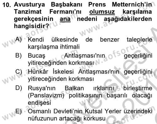 Osmanlı Devlenti’nde Yenileşme Hareketleri (1703-1876) Dersi 2018 - 2019 Yılı Yaz Okulu Sınav Soruları 10. Soru