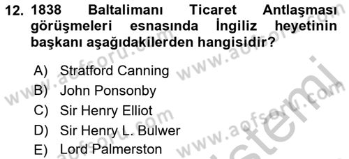 Osmanlı Devlenti’nde Yenileşme Hareketleri (1703-1876) Dersi 2018 - 2019 Yılı Yaz Okulu Sınav Soruları 12. Soru