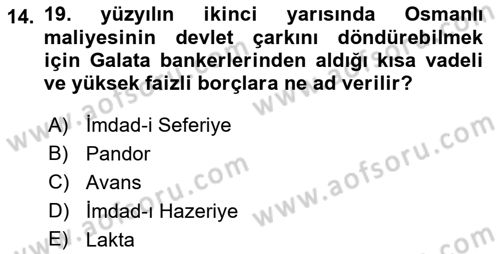 Osmanlı Devlenti’nde Yenileşme Hareketleri (1703-1876) Dersi 2018 - 2019 Yılı Yaz Okulu Sınav Soruları 14. Soru