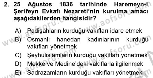 Osmanlı Devlenti’nde Yenileşme Hareketleri (1703-1876) Dersi 2018 - 2019 Yılı Yaz Okulu Sınav Soruları 2. Soru
