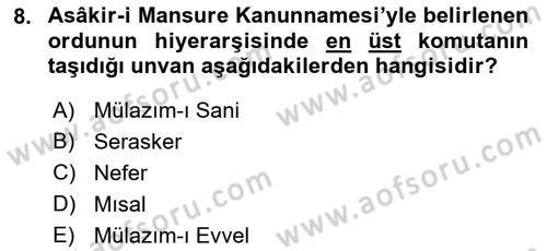 Osmanlı Devlenti’nde Yenileşme Hareketleri (1703-1876) Dersi 2018 - 2019 Yılı Yaz Okulu Sınav Soruları 8. Soru