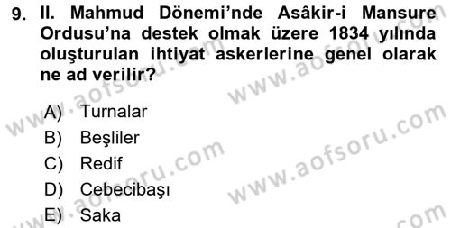 Osmanlı Devlenti’nde Yenileşme Hareketleri (1703-1876) Dersi 2018 - 2019 Yılı Yaz Okulu Sınav Soruları 9. Soru
