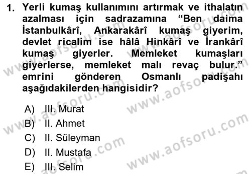 Osmanlı Devlenti’nde Yenileşme Hareketleri (1703-1876) Dersi 2020 - 2021 Yılı Yaz Okulu Sınav Soruları 1. Soru