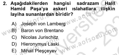 Osmanlı Devlenti’nde Yenileşme Hareketleri (1703-1876) Dersi 2020 - 2021 Yılı Yaz Okulu Sınav Soruları 2. Soru