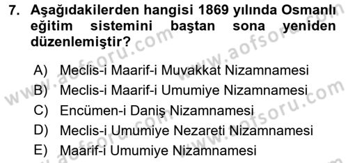 Osmanlı Devlenti’nde Yenileşme Hareketleri (1703-1876) Dersi 2020 - 2021 Yılı Yaz Okulu Sınav Soruları 7. Soru