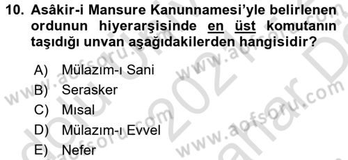 Osmanlı Devlenti’nde Yenileşme Hareketleri (1703-1876) Dersi 2021 - 2022 Yılı (Vize) Ara Sınav Soruları 10. Soru