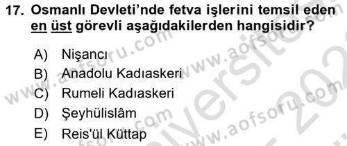 Osmanlı Devlenti’nde Yenileşme Hareketleri (1703-1876) Dersi 2021 - 2022 Yılı (Vize) Ara Sınav Soruları 17. Soru
