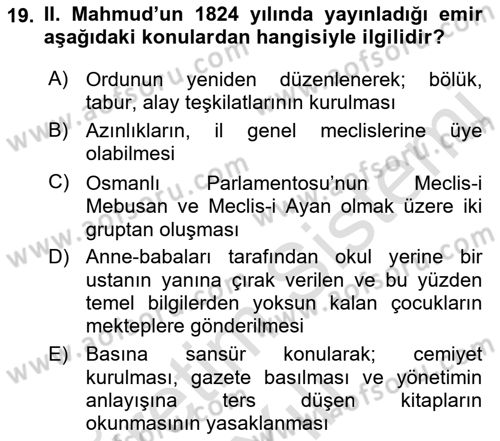 Osmanlı Devlenti’nde Yenileşme Hareketleri (1703-1876) Dersi 2021 - 2022 Yılı (Vize) Ara Sınav Soruları 19. Soru