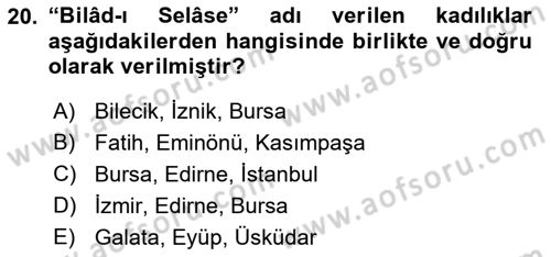 Osmanlı Devlenti’nde Yenileşme Hareketleri (1703-1876) Dersi 2021 - 2022 Yılı (Vize) Ara Sınav Soruları 20. Soru