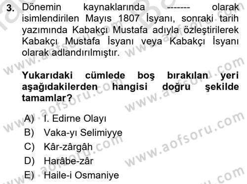 Osmanlı Devlenti’nde Yenileşme Hareketleri (1703-1876) Dersi 2021 - 2022 Yılı (Vize) Ara Sınav Soruları 3. Soru