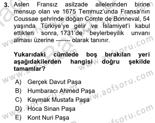 Osmanlı Devlenti’nde Yenileşme Hareketleri (1703-1876) Dersi 2021 - 2022 Yılı (Final) Dönem Sonu Sınav Soruları 3. Soru