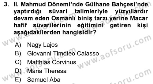 Osmanlı Devlenti’nde Yenileşme Hareketleri (1703-1876) Dersi 2021 - 2022 Yılı Yaz Okulu Sınav Soruları 3. Soru