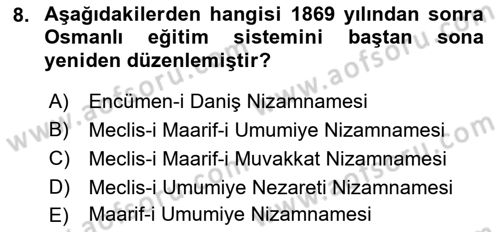 Osmanlı Devlenti’nde Yenileşme Hareketleri (1703-1876) Dersi 2021 - 2022 Yılı Yaz Okulu Sınav Soruları 8. Soru