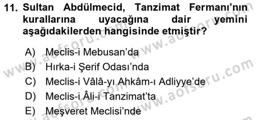 Osmanlı Devlenti’nde Yenileşme Hareketleri (1703-1876) Dersi 2022 - 2023 Yılı Yaz Okulu Sınav Soruları 11. Soru