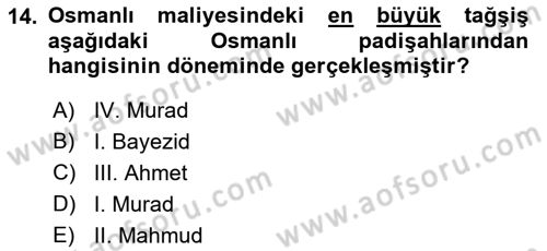 Osmanlı Devlenti’nde Yenileşme Hareketleri (1703-1876) Dersi 2022 - 2023 Yılı Yaz Okulu Sınav Soruları 14. Soru