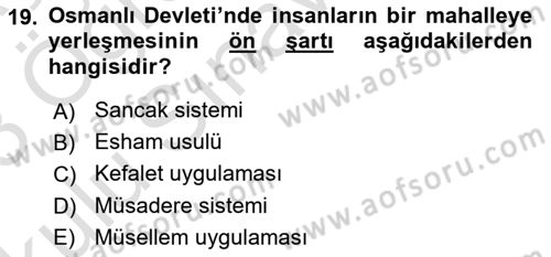 Osmanlı Devlenti’nde Yenileşme Hareketleri (1703-1876) Dersi 2022 - 2023 Yılı Yaz Okulu Sınav Soruları 19. Soru