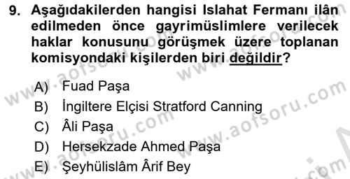 Osmanlı Devlenti’nde Yenileşme Hareketleri (1703-1876) Dersi 2022 - 2023 Yılı Yaz Okulu Sınav Soruları 9. Soru