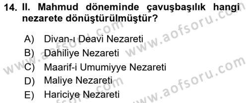 Osmanlı Devlenti’nde Yenileşme Hareketleri (1703-1876) Dersi 2023 - 2024 Yılı (Vize) Ara Sınav Soruları 14. Soru