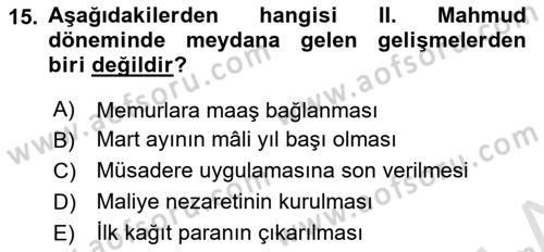 Osmanlı Devlenti’nde Yenileşme Hareketleri (1703-1876) Dersi 2023 - 2024 Yılı (Vize) Ara Sınav Soruları 15. Soru