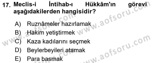 Osmanlı Devlenti’nde Yenileşme Hareketleri (1703-1876) Dersi 2023 - 2024 Yılı (Vize) Ara Sınav Soruları 17. Soru