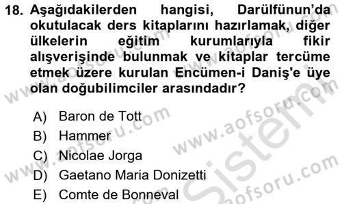 Osmanlı Devlenti’nde Yenileşme Hareketleri (1703-1876) Dersi 2023 - 2024 Yılı (Vize) Ara Sınav Soruları 18. Soru