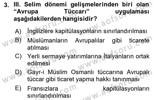 Osmanlı Devlenti’nde Yenileşme Hareketleri (1703-1876) Dersi 2023 - 2024 Yılı (Vize) Ara Sınav Soruları 3. Soru