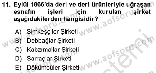 Osmanlı Devlenti’nde Yenileşme Hareketleri (1703-1876) Dersi 2023 - 2024 Yılı (Final) Dönem Sonu Sınav Soruları 11. Soru