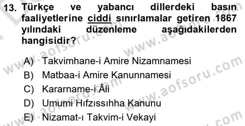 Osmanlı Devlenti’nde Yenileşme Hareketleri (1703-1876) Dersi 2023 - 2024 Yılı (Final) Dönem Sonu Sınav Soruları 13. Soru
