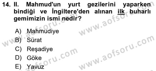 Osmanlı Devlenti’nde Yenileşme Hareketleri (1703-1876) Dersi 2023 - 2024 Yılı (Final) Dönem Sonu Sınav Soruları 14. Soru