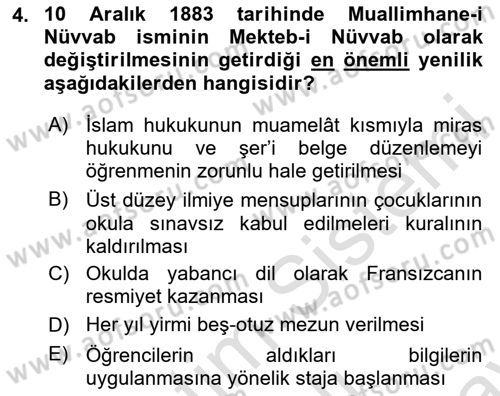 Osmanlı Devlenti’nde Yenileşme Hareketleri (1703-1876) Dersi 2023 - 2024 Yılı (Final) Dönem Sonu Sınav Soruları 4. Soru