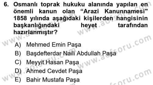 Osmanlı Devlenti’nde Yenileşme Hareketleri (1703-1876) Dersi 2023 - 2024 Yılı (Final) Dönem Sonu Sınav Soruları 6. Soru