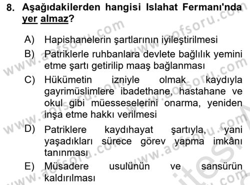 Osmanlı Devlenti’nde Yenileşme Hareketleri (1703-1876) Dersi 2023 - 2024 Yılı (Final) Dönem Sonu Sınav Soruları 8. Soru