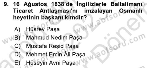 Osmanlı Devlenti’nde Yenileşme Hareketleri (1703-1876) Dersi 2023 - 2024 Yılı (Final) Dönem Sonu Sınav Soruları 9. Soru