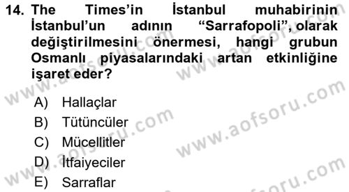 Osmanlı Devlenti’nde Yenileşme Hareketleri (1703-1876) Dersi 2023 - 2024 Yılı Yaz Okulu Sınav Soruları 14. Soru