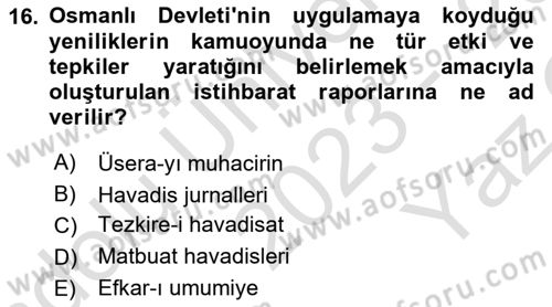 Osmanlı Devlenti’nde Yenileşme Hareketleri (1703-1876) Dersi 2023 - 2024 Yılı Yaz Okulu Sınav Soruları 16. Soru