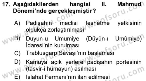 Osmanlı Devlenti’nde Yenileşme Hareketleri (1703-1876) Dersi 2023 - 2024 Yılı Yaz Okulu Sınav Soruları 17. Soru