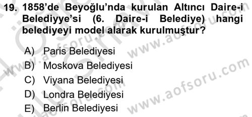 Osmanlı Devlenti’nde Yenileşme Hareketleri (1703-1876) Dersi 2023 - 2024 Yılı Yaz Okulu Sınav Soruları 19. Soru