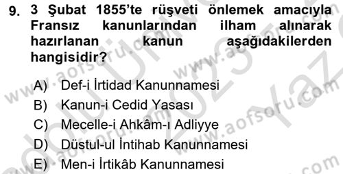 Osmanlı Devlenti’nde Yenileşme Hareketleri (1703-1876) Dersi 2023 - 2024 Yılı Yaz Okulu Sınav Soruları 9. Soru