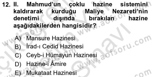 Osmanlı Devlenti’nde Yenileşme Hareketleri (1703-1876) Dersi 2024 - 2025 Yılı (Vize) Ara Sınav Soruları 12. Soru