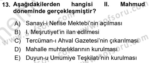 Osmanlı Devlenti’nde Yenileşme Hareketleri (1703-1876) Dersi 2024 - 2025 Yılı (Vize) Ara Sınav Soruları 13. Soru