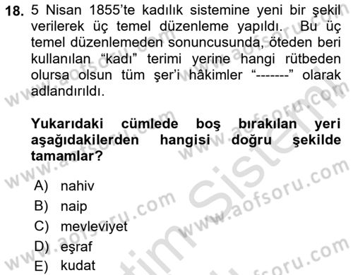 Osmanlı Devlenti’nde Yenileşme Hareketleri (1703-1876) Dersi 2024 - 2025 Yılı (Vize) Ara Sınav Soruları 18. Soru
