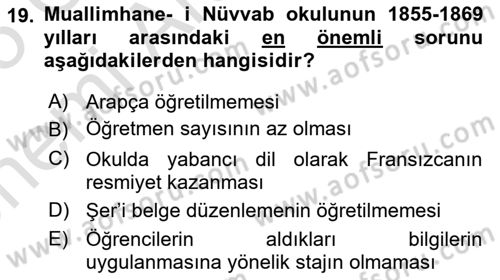 Osmanlı Devlenti’nde Yenileşme Hareketleri (1703-1876) Dersi 2024 - 2025 Yılı (Vize) Ara Sınav Soruları 19. Soru