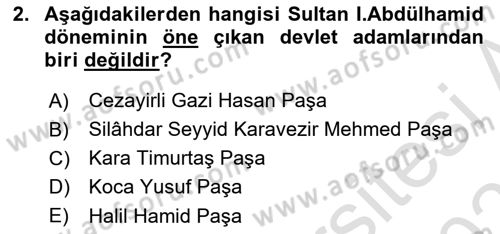 Osmanlı Devlenti’nde Yenileşme Hareketleri (1703-1876) Dersi 2024 - 2025 Yılı (Vize) Ara Sınav Soruları 2. Soru