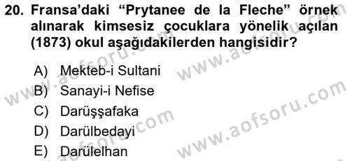 Osmanlı Devlenti’nde Yenileşme Hareketleri (1703-1876) Dersi 2024 - 2025 Yılı (Vize) Ara Sınav Soruları 20. Soru